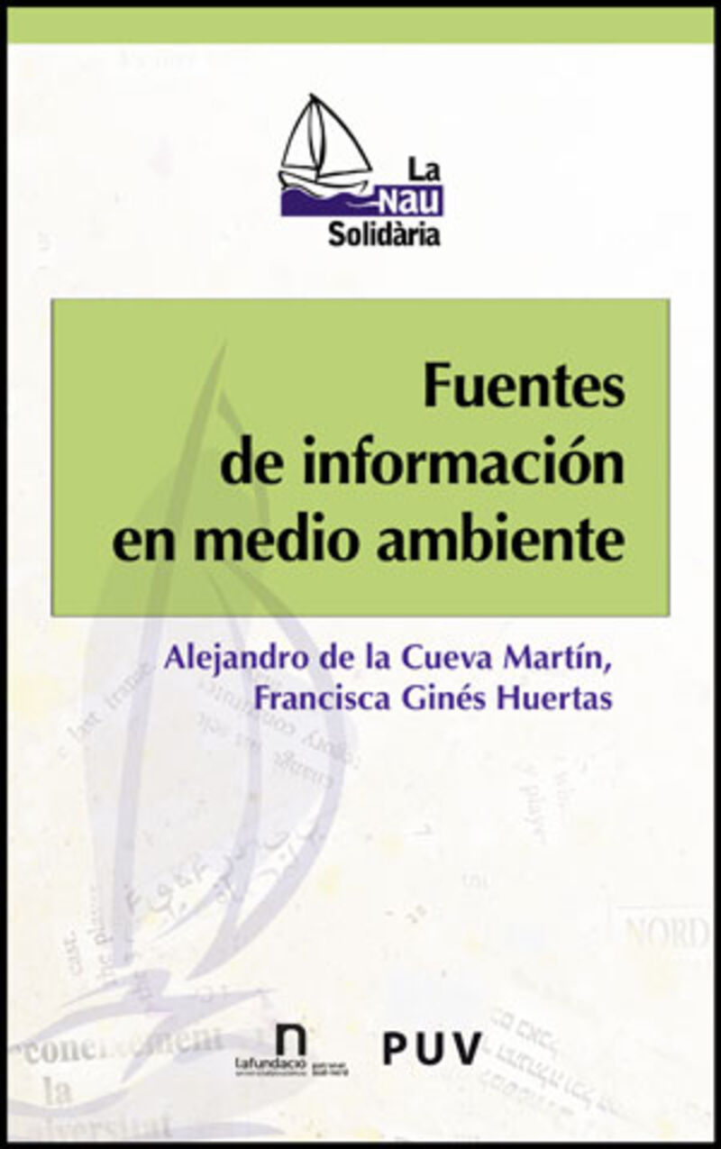 fuentes de informacion en medio ambiente - Alejandro De La Cueva Martin / Francisca Gines Huertas