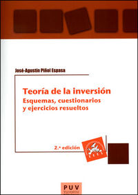 (2 ed) teoria de la inversion - esquemas, cuestionarios y ejercicios resueltos - Jose-Agustin Piñol Espasa