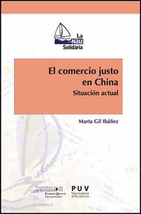 comercio justo en china, el - situacion actual - Marta Gil Ibañez