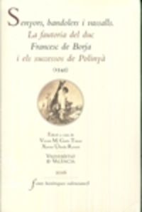senyors bandolers i vassalls - la fautoria del duc francesc de borja i els sucessos de polinya (1545)