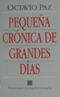 pequeña cronica de grandes dias - Octavio Paz