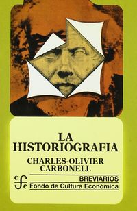 (2 ed) la historiografia - Charles-Olivier Carbonell