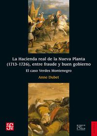 LA HACIENDA REAL DE LA NUEVA PLANTA (1713-1726)
