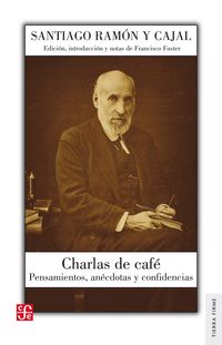 charlas de cafe - Santiago Ramon Y Cajal / Francisco Fuster