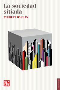 la sociedad sitiada - Zygmunt Bauman
