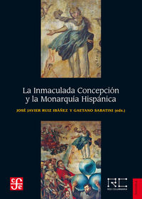 La inmaculada concepcion y la monarquia hispanica