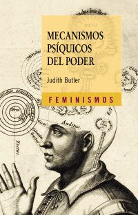 mecanismos psiquicos del poder - teoria sobre sujecion - Judith Butler