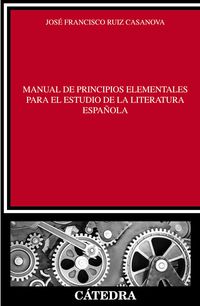 MANUAL DE PRINCIPIOS ELEMENTALES PARA EL ESTUDIO DE LA LITERATURA