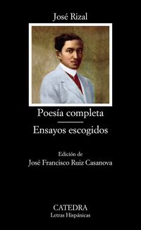 POESIA COMPLETA / ENSAYOS ESCOGIDOS (JOSE RIZAL)