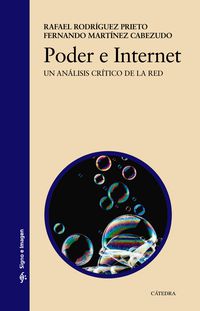 poder e internet - un analisis critico de la red - Rafael Rodriguez Prieto / Fernando Martinez Cabezudo