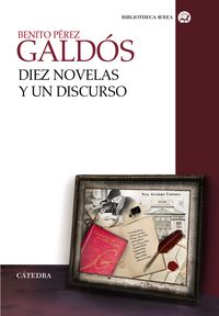 diez novelas y un discurso - Benito Perez Galdos