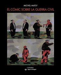 El comic sobre la guerra civil - Michel Matly