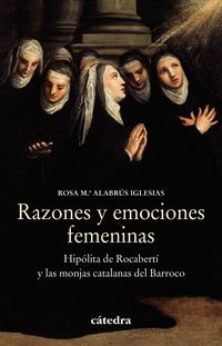 razones y emociones femeninas - hipolita de rocaberti y las monjas catalanas del barroco