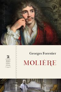 moliere - Georges Forestier