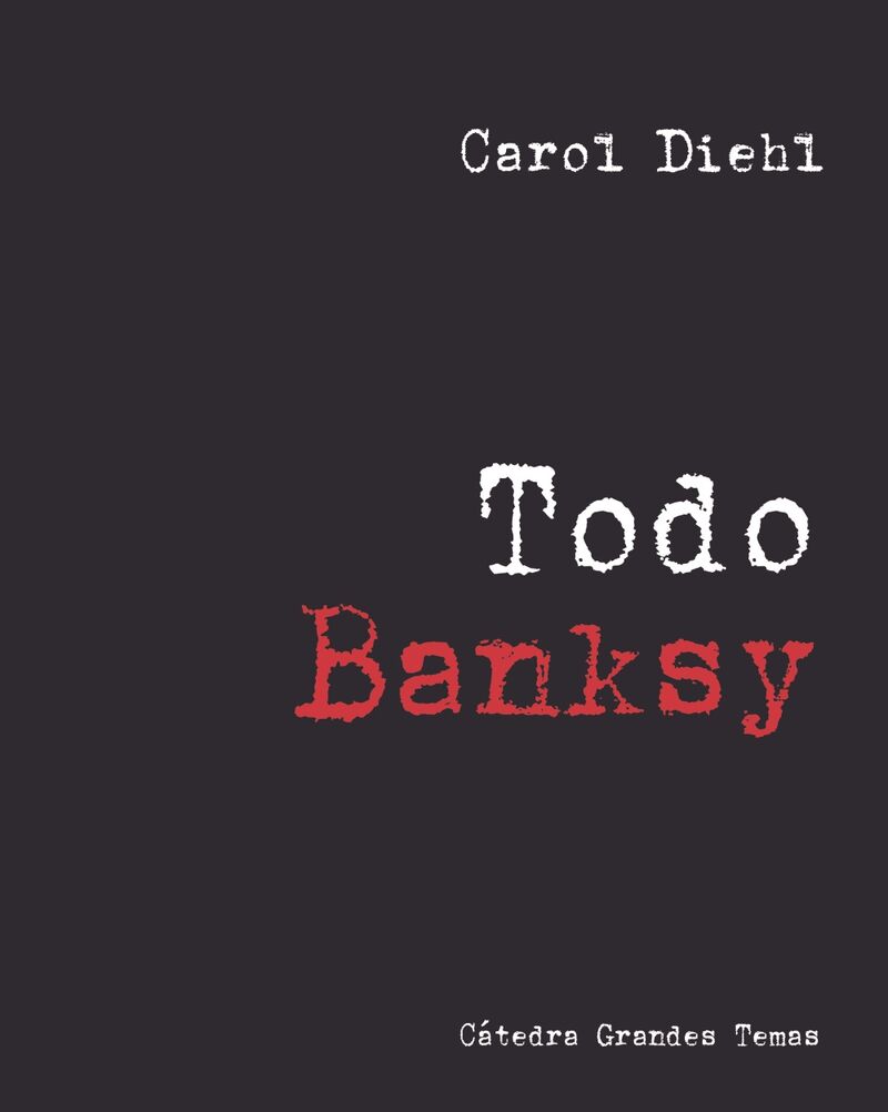 todo banksy - Carol Diehl
