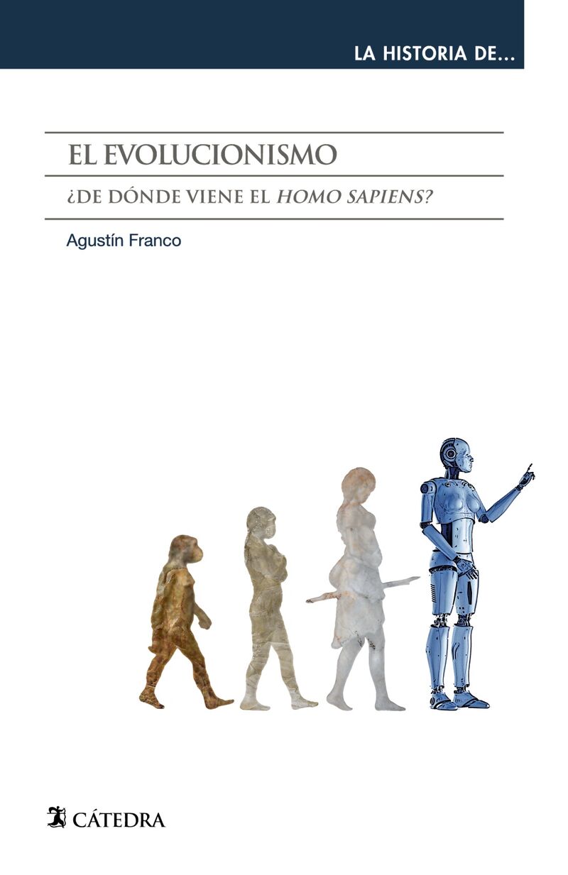 el evolucionismo - ¿de donde viene el "homo sapiens"? - Agustin Franco