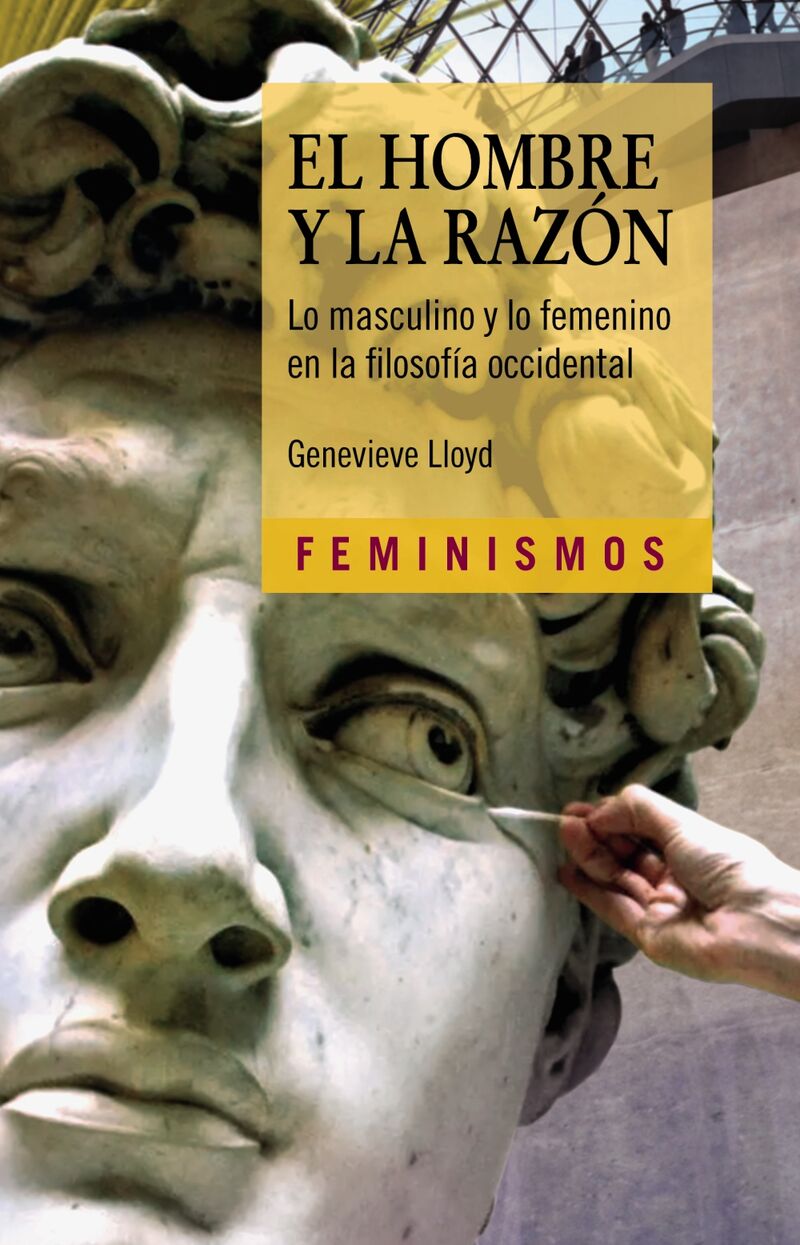EL HOMBRE Y LA RAZON - LO MASCULINO Y LO FEMENINO EN LA FILOSOFIA OCCIDENTAL