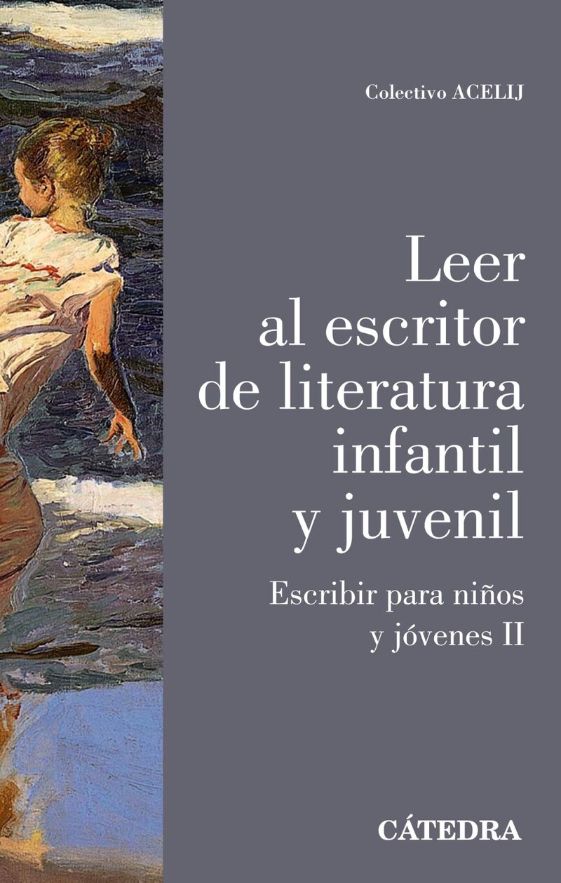 LEER AL ESCRITOR DE LITERATURA INFANTIL Y JUVENIL - ESCRIBIR PARA NIÑOS Y JOVENES II