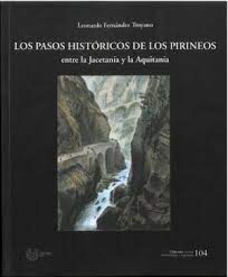 LOS PASOS HISTORICOS DE LOS PIRINEOS - ENTRE LA JACETANIA Y LA AQUITANIA