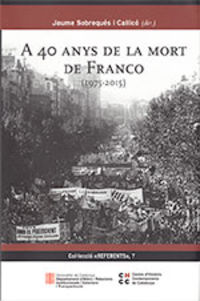 a 40 anys de la mort de franco (1975-2015) - Aa. Vv.