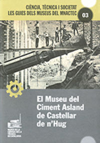 El museu del ciment asland de castellar de n'hug