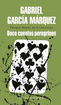 doce cuentos peregrinos - Gabriel Garcia Marquez
