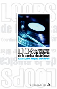LOOPS - HISTORIA DE LA MUSICA ELECTRONICA