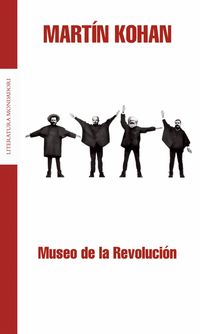 museo de la revolucion - Martin Kohan