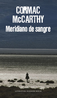 meridiano de sangre - Cormac Mccarthy
