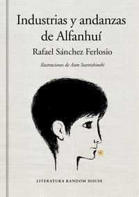 industrias y andanzas de alfanhui (ed. ilustrada) - Rafael Sanchez Ferlosio