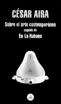 sobre el arte contemporaneo / en la habana - Cesar Aira