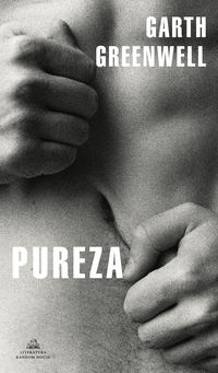pureza - Garth Greenwell