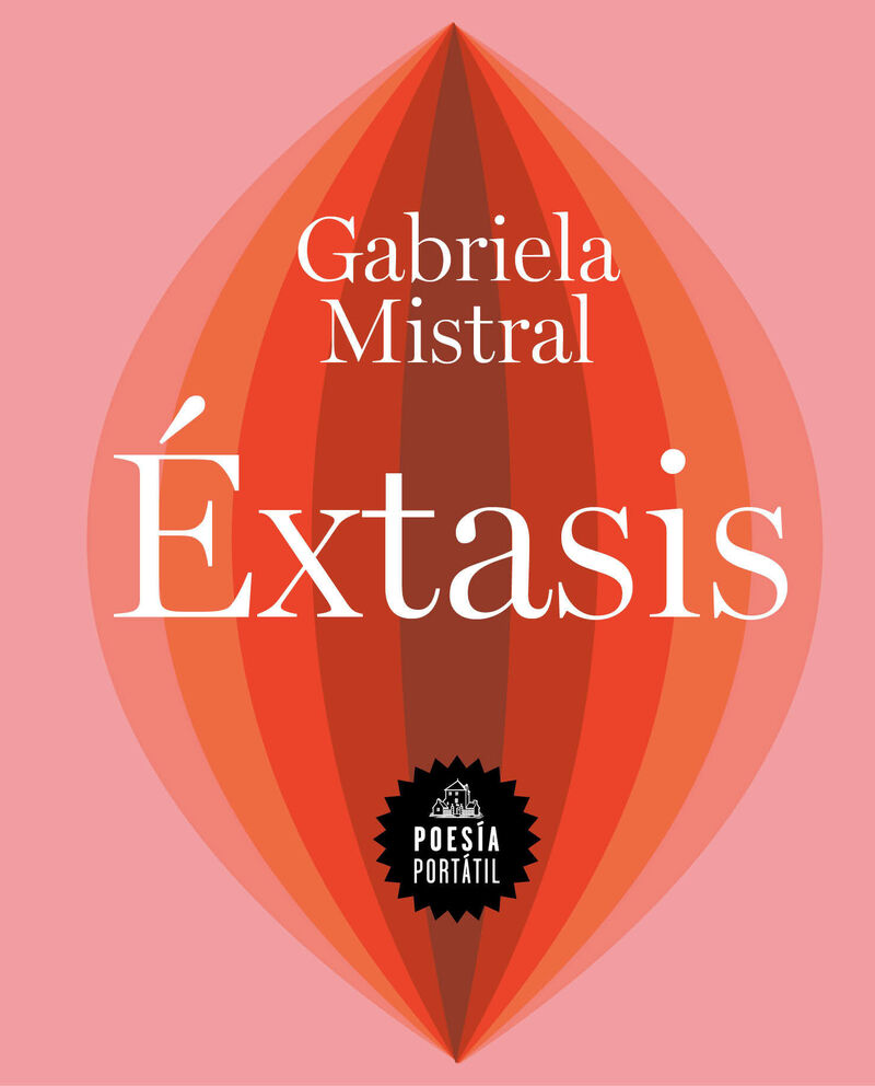 extasis - Gabriela Mistral