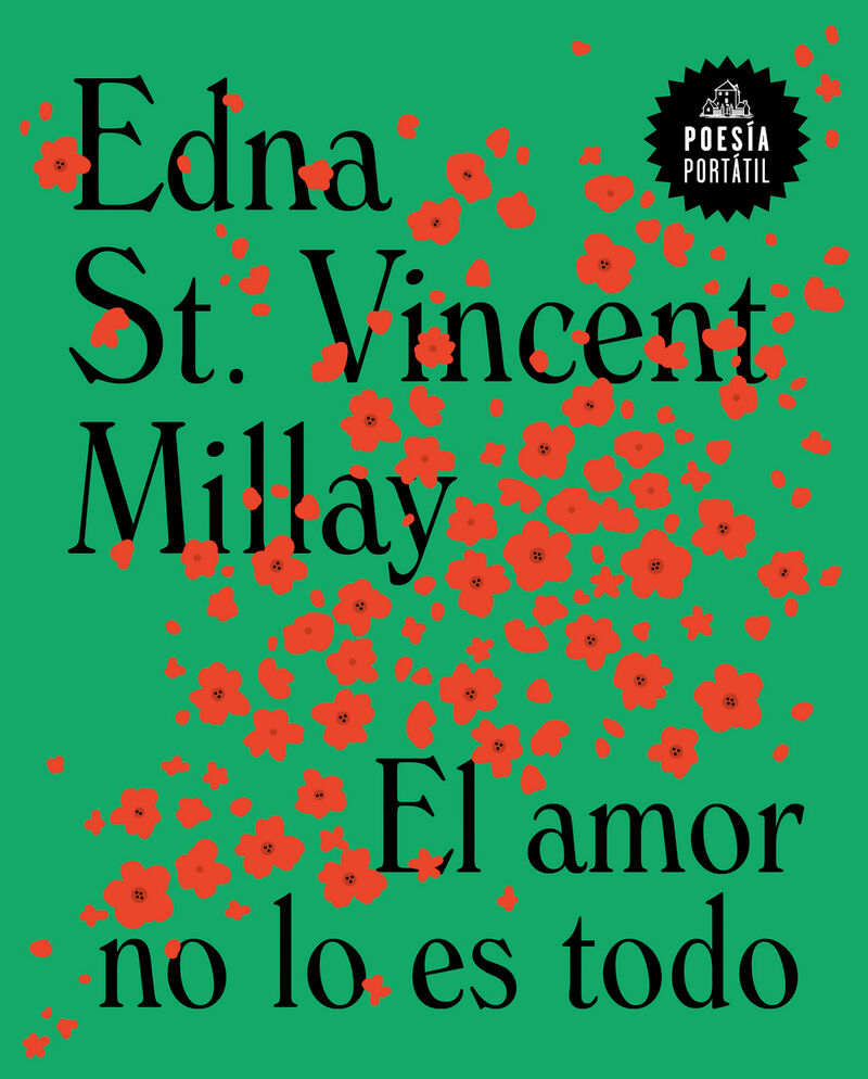 el amor no lo es todo - Edna St. Vincent Millay