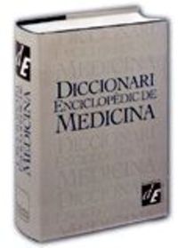 diccionari enciclopedic de medicina - Aa. Vv.