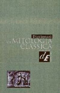 diccionari de mitologia classica - Michael Grant / John Hazel
