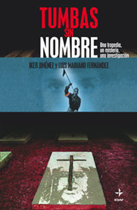 tumbas sin nombre - Iker Jimenez / Luis Mariano Fernandez