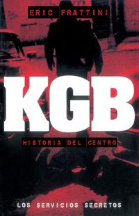KGB - HISTORIA DEL CENTRO