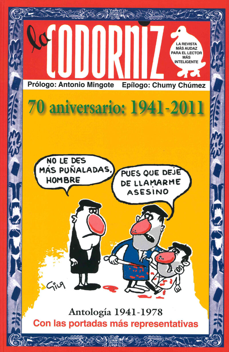 antologia de la codorniz 70 aniversario 1941-2011 - Antonio Mingote