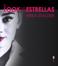 El look de las estrellas - Erika Stalder