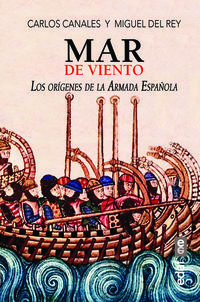 mar de viento - los origenes de la armada española