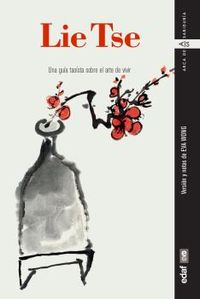 lie tse - una guia taoista sobre el arte de vivir - Eva Wong