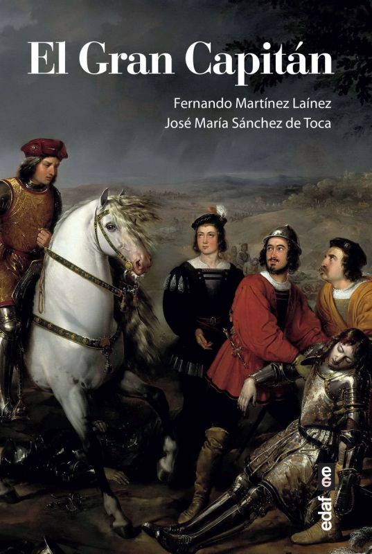 el gran capitan - Fernando Martinez Lainez / Jose Maria Sanchez De Toca