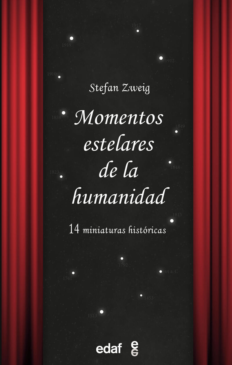 momentos estelares de la humanidad - 14 miniaturas historicas - Stefan Zweig