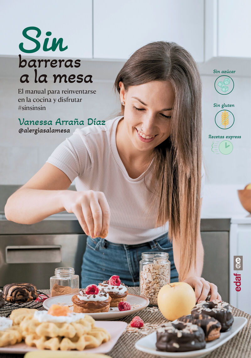 sin barreras a la mesa - el manual para reinventarse en la cocina y disfrutar #sinsinsin - Vanessa Arraña Diaz