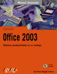 office 2003 - manual avanzado - Jose Maria Delgado Cabrera