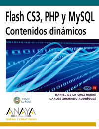 flash cs3, php y mysql - contenidos dinamicos (+cd-rom)