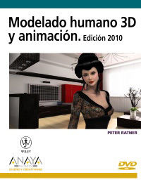 MODELADO HUMANO 3D Y ANIMACION - EDICION 2010
