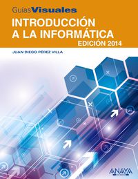 introduccion a la informatica - edicion 2014 - Juan Diego Perez Villa