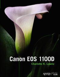 canon eos 1100d - Charlotte K. Lowrie